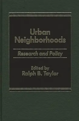 Quartiers urbains : Recherche et politique - Urban Neighborhoods: Research and Policy