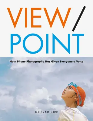 View Point : Histoires humaines à travers l'objectif d'un téléphone intelligent - View Point: Human Stories Through the Smartphone Lens