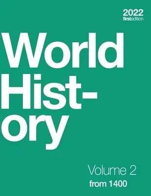 Histoire du monde, volume 2 : à partir de 1400 (broché, n&b) - World History, Volume 2: from 1400 (paperback, b&w)