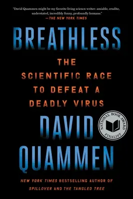 À bout de souffle : La course scientifique pour vaincre un virus mortel - Breathless: The Scientific Race to Defeat a Deadly Virus