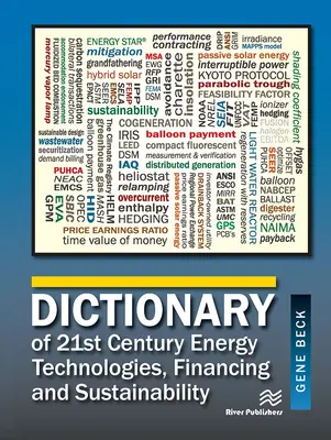 Dictionnaire des technologies énergétiques du 21e siècle, du financement et de la durabilité - Dictionary of 21st Century Energy Technologies, Financing & Sustainability