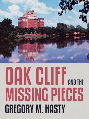 Oak Cliff et les pièces manquantes - Oak Cliff and the Missing Pieces