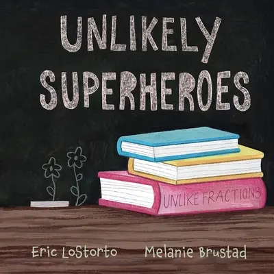 Super-héros improbables - Unlikely Superheroes