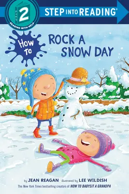 Comment faire face à un jour de neige - How to Rock a Snow Day