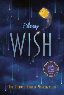 Rêves de Disney : La version junior de luxe (Disney/Pixar Elemental) - Disney Wish: The Deluxe Junior Novelization