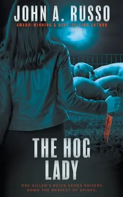 The Hog Lady : Un thriller à suspense - The Hog Lady: A Suspense Thriller
