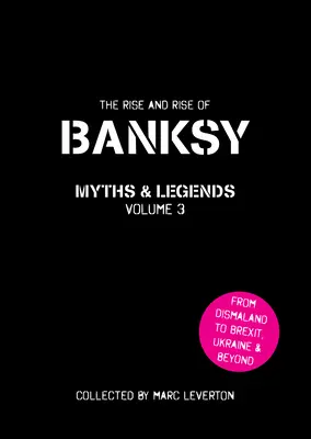 Banksy. Mythes et légendes, volume 3 - Banksy. Myths and Legends Volume 3