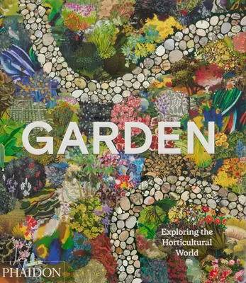 Le jardin : Explorer le monde de l'horticulture - Garden: Exploring the Horticultural World