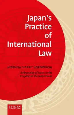 La pratique du droit international par le Japon - Japan's Practice of International Law