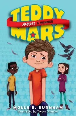 Teddy Mars Livre #2 : Presque un gagnant - Teddy Mars Book #2: Almost a Winner