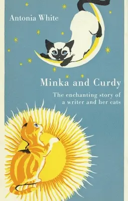 Minka et Curdy : L'histoire enchanteresse d'une écrivaine et de ses chats - Minka and Curdy: The Enchanting Story of a Writer and Her Cats