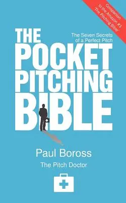 La Bible du Pitching en poche - The Pocket Pitching Bible