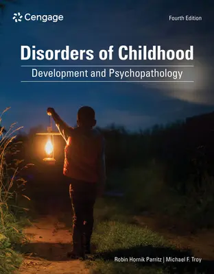 Troubles de l'enfance : Développement et psychopathologie - Disorders of Childhood: Development and Psychopathology