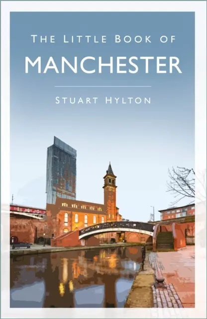 Le petit livre de Manchester - Little Book of Manchester