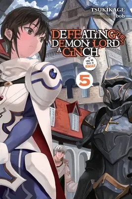 Vaincre le seigneur des démons est un jeu d'enfant (si vous avez un anneau), Vol. 5 - Defeating the Demon Lord's a Cinch (If You've Got a Ringer), Vol. 5
