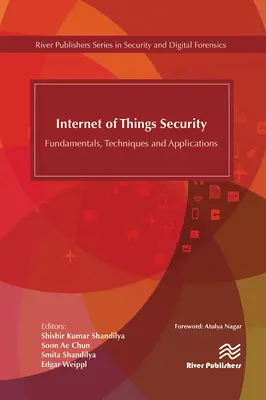 Sécurité de l'internet des objets : Principes fondamentaux, techniques et applications - Internet of Things Security: Fundamentals, Techniques and Applications