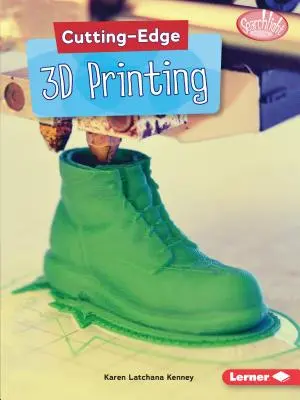 Impression 3D de pointe - Cutting-Edge 3D Printing