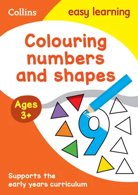 Collins Easy Learning Preschool - Colouring Numbers and Shapes Early Years Age 3+ (en anglais) - Collins Easy Learning Preschool - Colouring Numbers and Shapes Early Years Age 3+