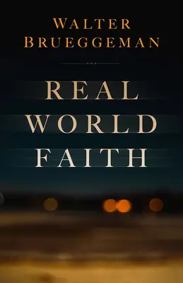 La foi dans le monde réel - Real World Faith