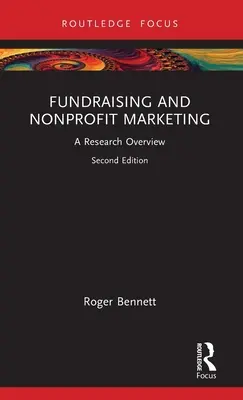 Collecte de fonds et marketing à but non lucratif : Un aperçu de la recherche - Fundraising and Nonprofit Marketing: A Research Overview