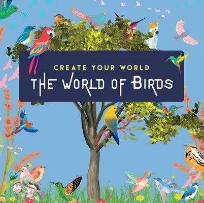 Le monde des oiseaux : Créez votre monde - World of Birds: Create Your World