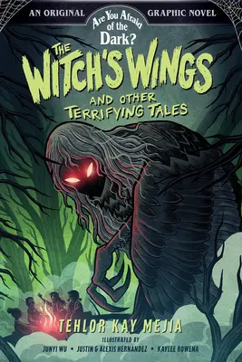 Les ailes de la sorcière et autres contes terrifiants (Are You Afraid of the Dark ? Graphic Novel #1) - The Witch's Wings and Other Terrifying Tales (Are You Afraid of the Dark? Graphic Novel #1)