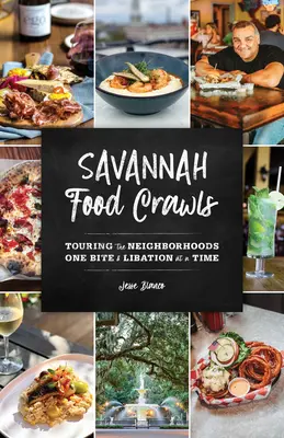 Savannah Food Crawls : faire le tour des quartiers, une bouchée et une libation à la fois - Savannah Food Crawls: Touring the Neighborhoods One Bite and Libation at a Time