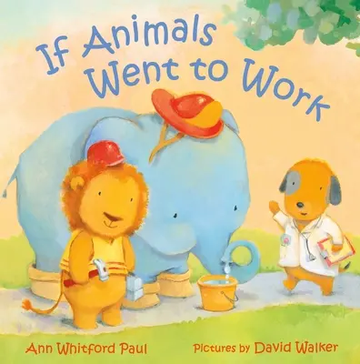 Si les animaux vont au travail - If Animals Went to Work