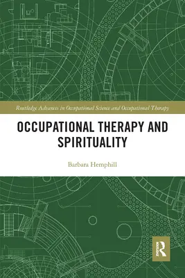 Ergothérapie et spiritualité - Occupational Therapy and Spirituality