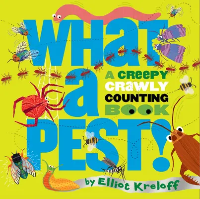 Quelle peste ! Un livre à compter qui donne la chair de poule - What a Pest: A Creepy, Crawly Counting Book