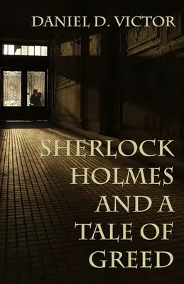 Sherlock Holmes et l'histoire de la cupidité - Sherlock Holmes and A Tale of Greed