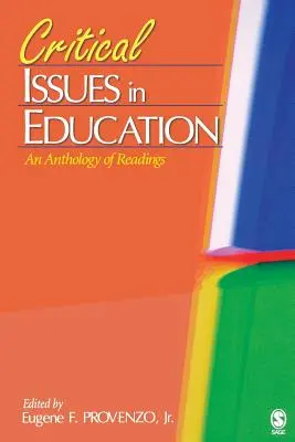 Questions critiques sur l'éducation : Une anthologie de lectures - Critical Issues in Education: An Anthology of Readings