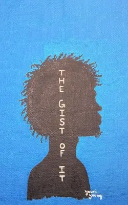 L'essentiel - The Gist Of It