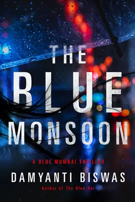 La mousson bleue - The Blue Monsoon