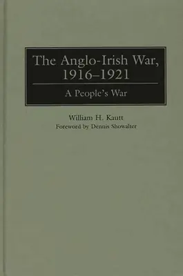 La guerre anglo-irlandaise, 1916-1921 : Une guerre populaire - The Anglo-Irish War, 1916-1921: A People's War