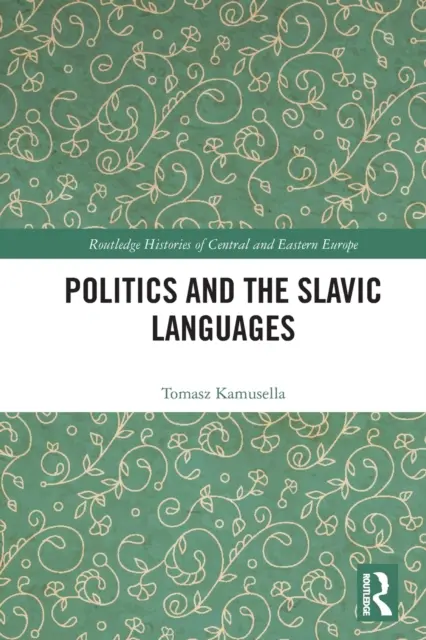 La politique et les langues slaves - Politics and the Slavic Languages