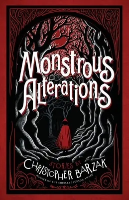 Altérations monstrueuses - Monstrous Alterations