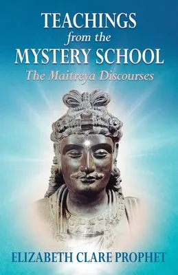 Enseignements de l'Ecole du Mystère - Les Discours de Maitreya - Teachings from the Mystery School - The Maitreya Discourses