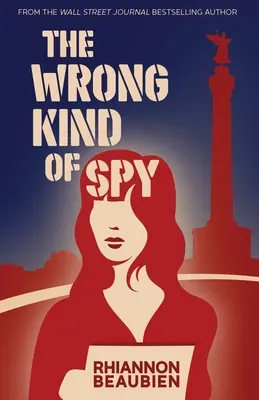 Le mauvais type d'espion - The Wrong Kind of Spy