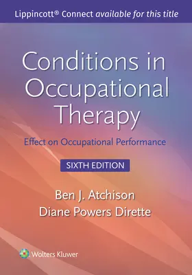 Conditions en ergothérapie : Effets sur les performances professionnelles - Conditions in Occupational Therapy: Effect on Occupational Performance
