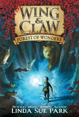 Wing & Claw #1 : La forêt des merveilles - Wing & Claw #1: Forest of Wonders