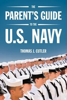 Le guide des parents pour la marine américaine - The Parent's Guide to the U.S. Navy