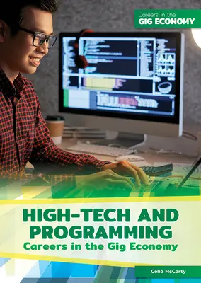 Carrières dans les domaines de la haute technologie et de la programmation dans l'économie de l'abondance - High-Tech and Programming Careers in the Gig Economy