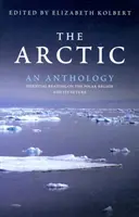 L'Arctique : une anthologie - Arctic: An Anthology