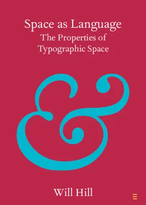 L'espace comme langage : Les propriétés de l'espace typographique - Space as Language: The Properties of Typographic Space