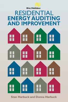 Vérification et amélioration de l'énergie résidentielle - Residential Energy Auditing and Improvement