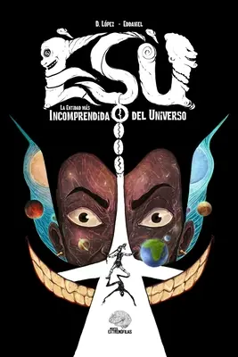 Esu : L'entité la plus incompréhensible de l'univers - Esu: La Entidad ms Incomprendida del Universo