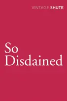 Si dédaigné - So Disdained