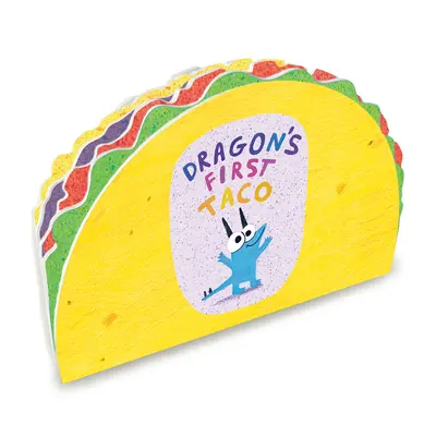 Le premier taco du dragon (par les créateurs de Dragons Love Tacos) - Dragon's First Taco (from the Creators of Dragons Love Tacos)