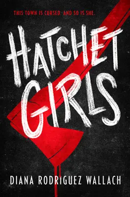 Les filles de la hache de guerre - Hatchet Girls
